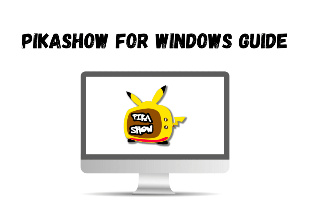 pikashow for pc download (windows)